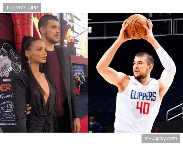 祖巴茨因妻子生产缺席比赛,与克罗地亚超模成NBA高颜值眷侣